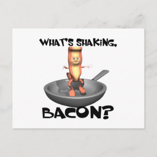Whats Shaking Bacon Postcard