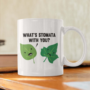 What's Stomata With You? Coffee Mug