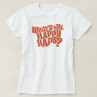 What's the Happy Haps? Funny Quote
