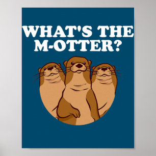 What's The M Otter Dad Jokes Otter Lover Poster