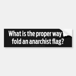 What's the Proper Way To Fold An Anarchist Flag? Bumper Sticker