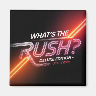 What's The Rush? Deluxe Edition Cover Art Magnet