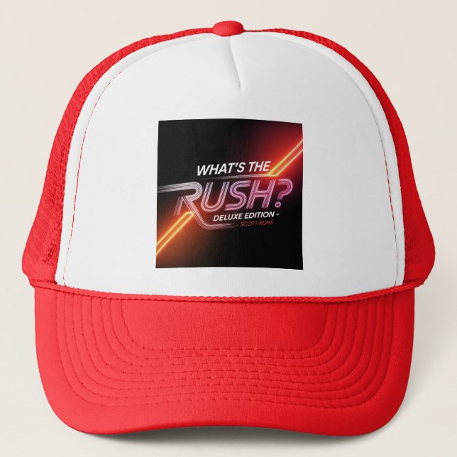 What's The Rush? Deluxe Edition Cover Art Trucker Hat (Front)