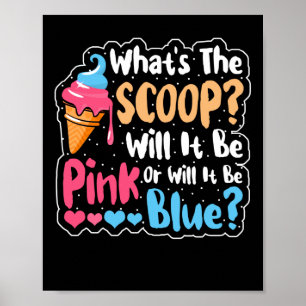 What's The Scoop Gender Reveal Ice Cream Baby Poster