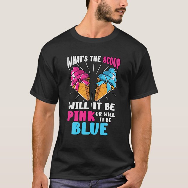 What's The Scoop Gender Reveal Ice Cream Party Pin T-Shirt (Front)