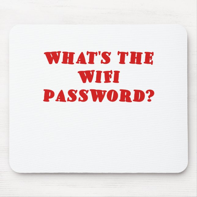 Whats the Wifi Password Mouse Pad (Front)