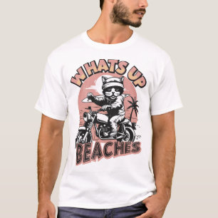 What's Up Beaches T-Shirt