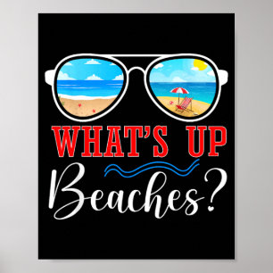 Whats Up Beaches Tropical Sunset Summer Vacation Poster