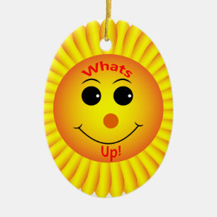 Whats Up ! Ceramic Ornament