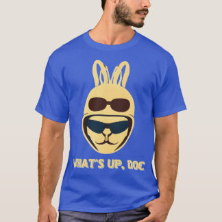 Whats up doc T-Shirt