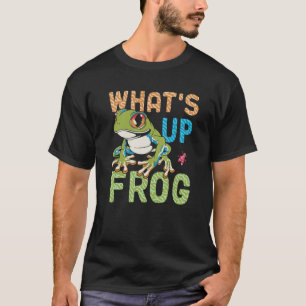 What's Up Frog  Dog Dawg Slang Colourful Tree Toad T-Shirt