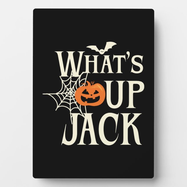 What's Up Jack Halloween Plaque (Front)