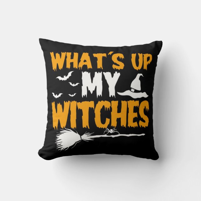 What's Up My Witches Cushion (Front)