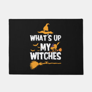 What's up, my Witches Halloween Doormat