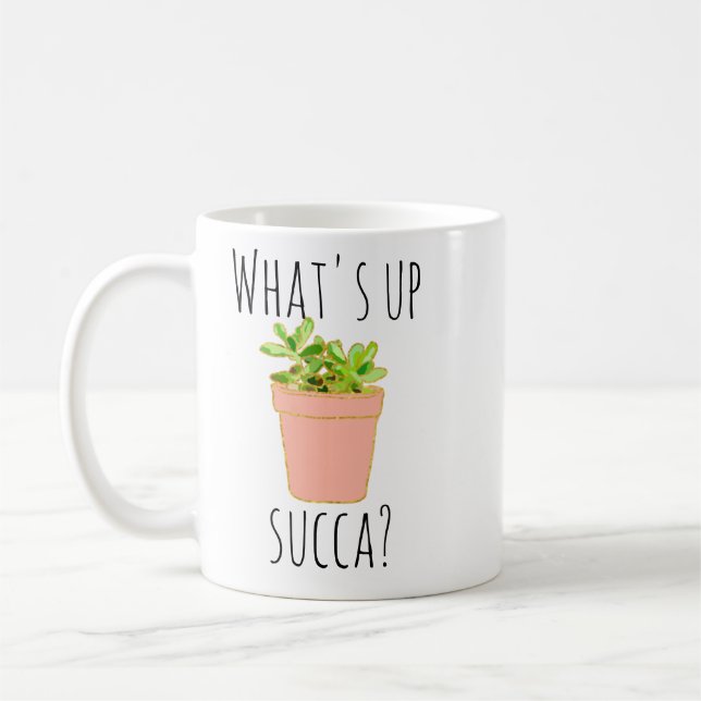 What's Up Succa Succulents Cactus Southwest Humour Coffee Mug (Left)