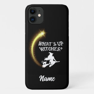 What's Up Witches Sparkle Halloween Phone Case