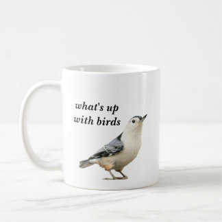 what's up with birds coffee mug