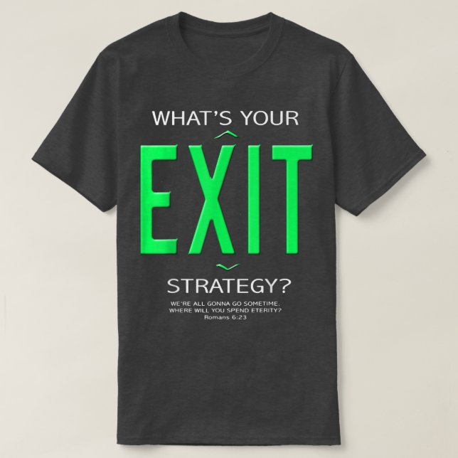 What's Your Eit Strategy Life Quote, Motivation Co T-Shirt (Design Front)
