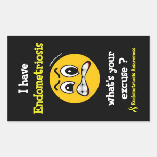 What's Your Excuse...Endometriosis Rectangular Sticker