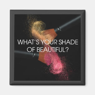 What's Your Shade of Beautiful Magnet