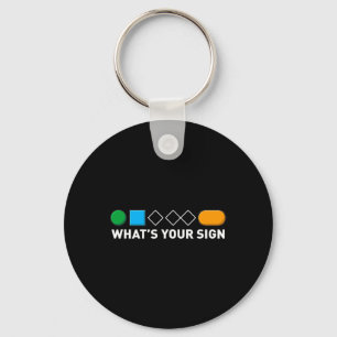 What's Your Sign  Key Ring