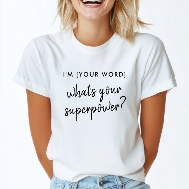 Whats your Superpower? | Modern Hero Role Model T-Shirt (Creator Uploaded)