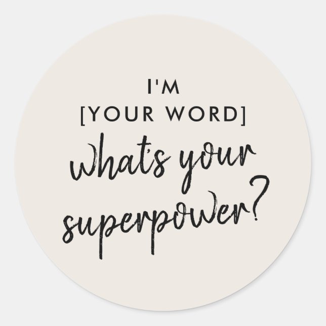 What's your Superpower? | Modern Super Hero Grey Classic Round Sticker (Front)