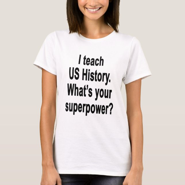 What's your Superpower? T-Shirt (Front)
