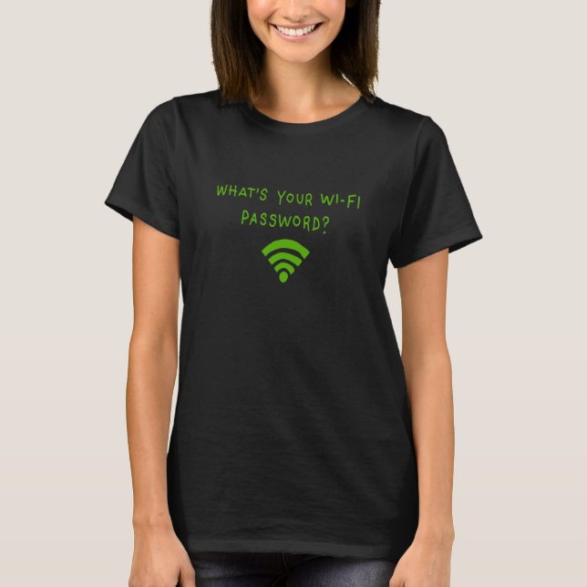 What's Your Wifi For Computer Programmer Gamer T-Shirt (Front)