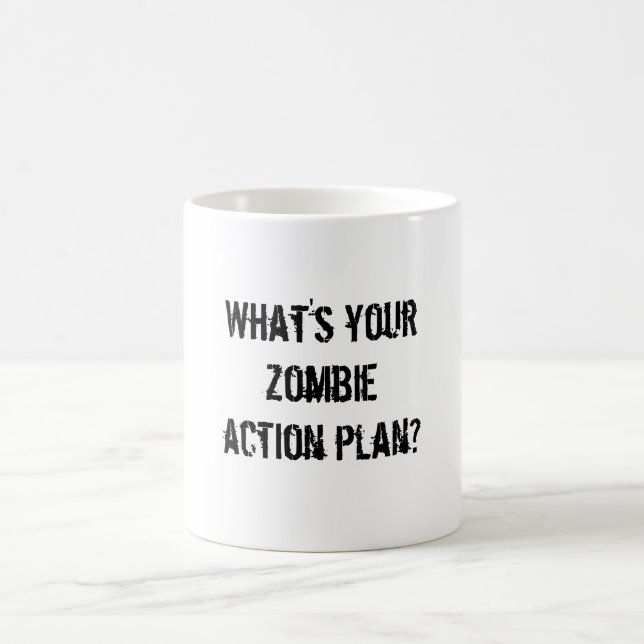 What's your zombie action plan? coffee mug (Center)