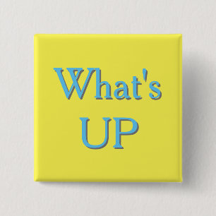WhatsUP Sign 15 Cm Square Badge