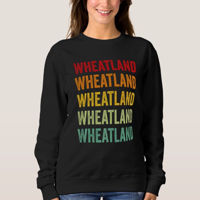 Wheatland County Montana Rainbow Text Sweatshirt (Front)