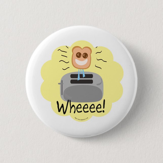 Wheeee! happy Toast! 6 Cm Round Badge (Front)
