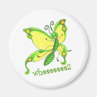 Wheeeee! I'm a Butterfly!! Magnet