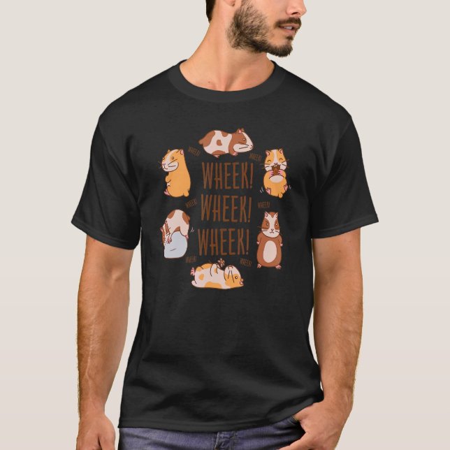 Wheek Wheek Feed Me Human Pet Lover Animal Owner C T-Shirt (Front)