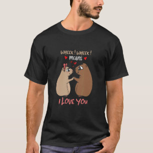 Wheek Wheek Means I Love You Hamster T-Shirt