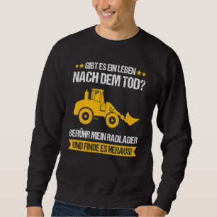 Wheel Loader Construction Site Construction Worker Sweatshirt