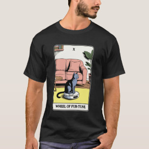 Wheel of Fur-Tune Tarot Card Cat Robot Vacuum Clea T-Shirt