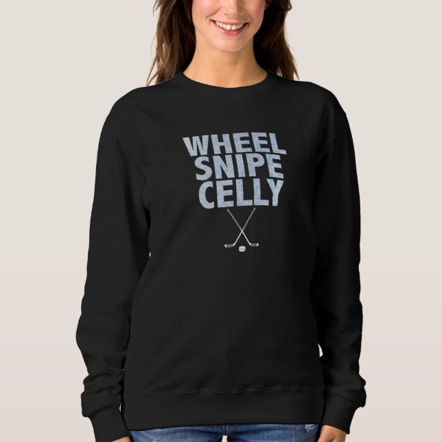 Wheel Snipe Celly Boys Hockey  1 Sweatshirt (Front)