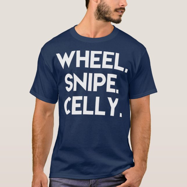 Wheel Snipe Celly T-Shirt (Front)