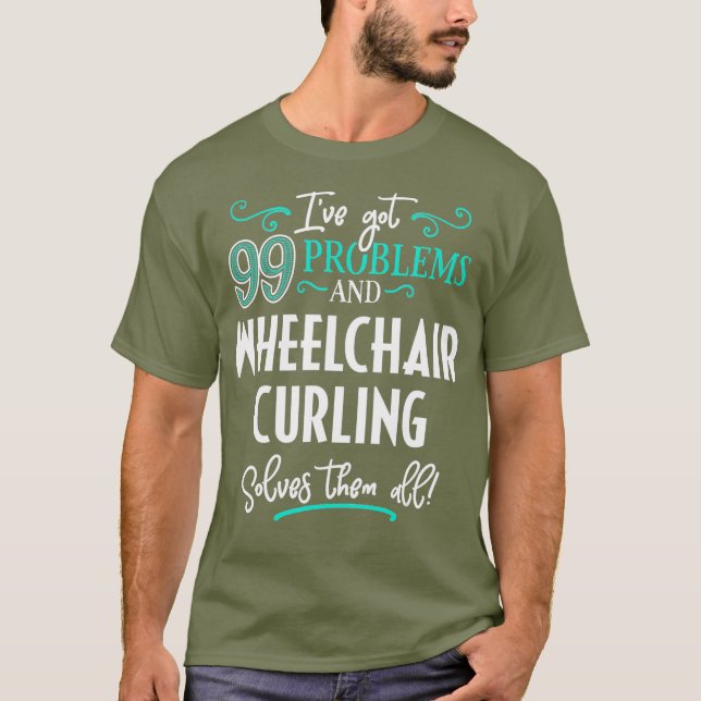 Wheelchair Curling Gift  Wheelchair Curling Them T-Shirt (Front)