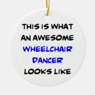 wheelchair dancer, awesome ceramic ornament