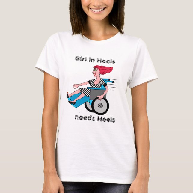 Wheelchair Girl roll back and see T-Shirt (Front)