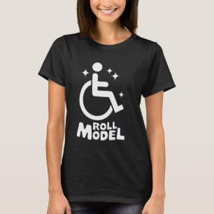 Wheelchair Handicapped Roll Model T-Shirt