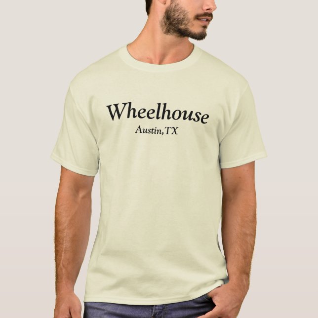 Wheelhouse  , Austin,TX T-Shirt (Front)