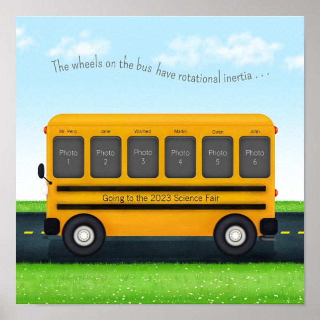 Wheels on the Bus Have Rotational Inertia Photo Poster (Front)