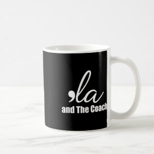 Wheimer 2024 Comma La And The Coach 5 Coffee Mug
