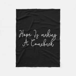 Wheimer 2024 Hope Is Making A Comeback 1 Fleece Blanket