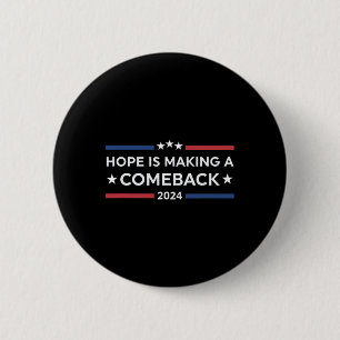 Wheimer 2024 Hope Is Making A Comeback 6 Cm Round Badge