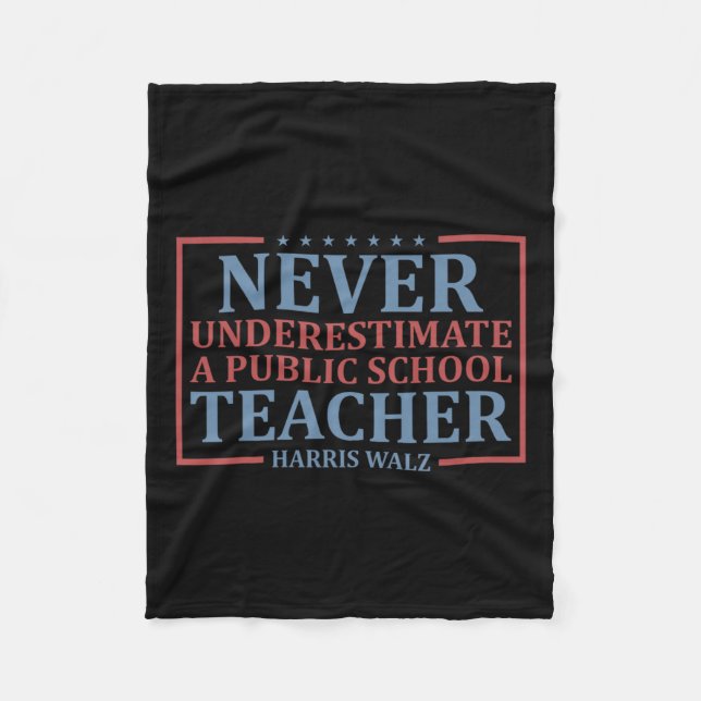 Wheimer Never Underestimate A Public School Teache Fleece Blanket (Front)